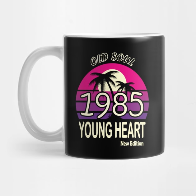 1985 Birthday Gift Old Soul Young Heart by VecTikSam